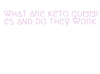 what are keto gummies and do they work