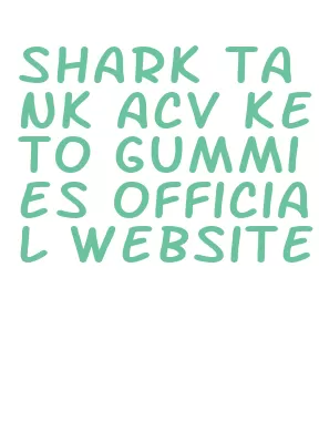 shark tank acv keto gummies official website