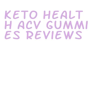 keto health acv gummies reviews