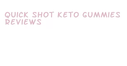 quick shot keto gummies reviews