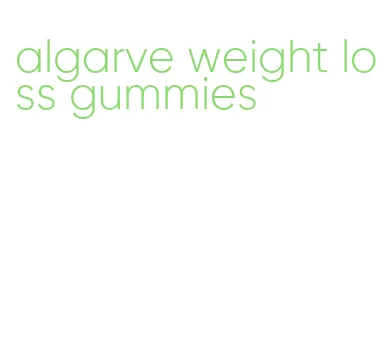 algarve weight loss gummies