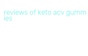reviews of keto acv gummies