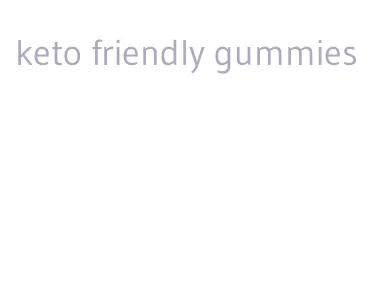 keto friendly gummies