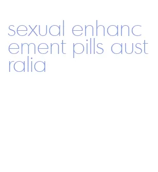 sexual enhancement pills australia