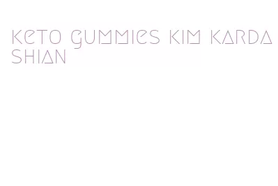keto gummies kim kardashian