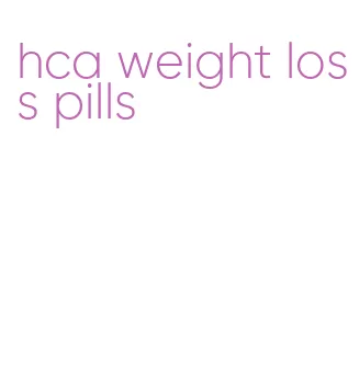 hca weight loss pills