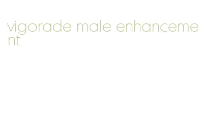 vigorade male enhancement