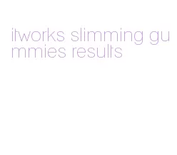 itworks slimming gummies results