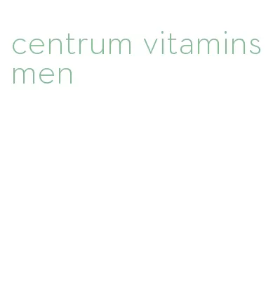 centrum vitamins men
