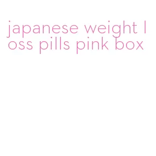 japanese weight loss pills pink box