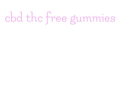 cbd thc free gummies