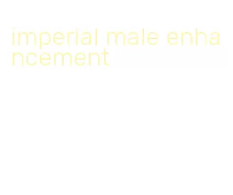 imperial male enhancement