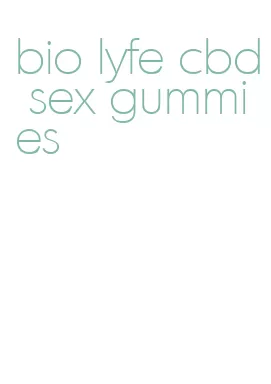 bio lyfe cbd sex gummies