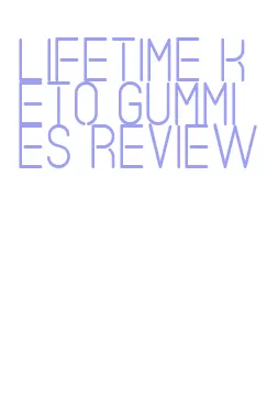 lifetime keto gummies review
