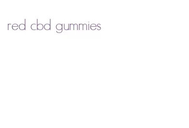red cbd gummies