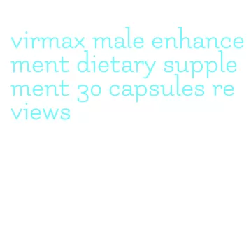 virmax male enhancement dietary supplement 30 capsules reviews