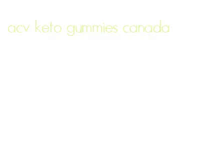 acv keto gummies canada