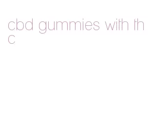 cbd gummies with thc
