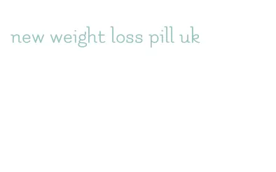 new weight loss pill uk