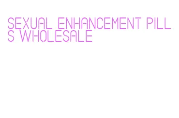 sexual enhancement pills wholesale
