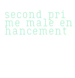 second prime male enhancement