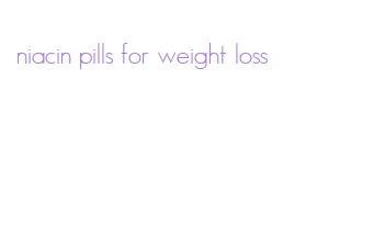niacin pills for weight loss