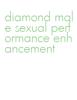diamond male sexual performance enhancement