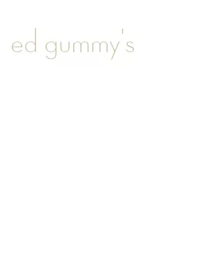 ed gummy's
