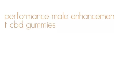 performance male enhancement cbd gummies