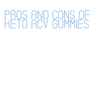 pros and cons of keto acv gummies