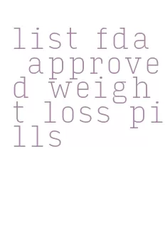 list fda approved weight loss pills