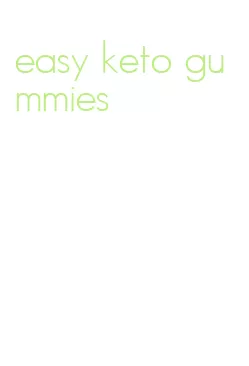 easy keto gummies
