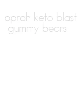 oprah keto blast gummy bears