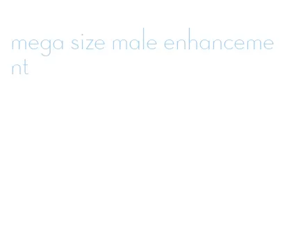 mega size male enhancement
