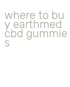 where to buy earthmed cbd gummies