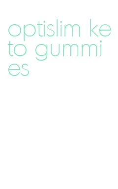 optislim keto gummies