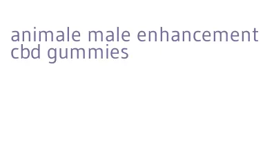 animale male enhancement cbd gummies