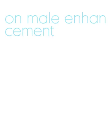 on male enhancement