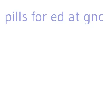 pills for ed at gnc